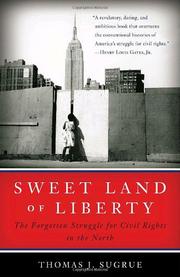 Cover of: Sweet Land of Liberty: The Forgotten Struggle for Civil Rights in the North