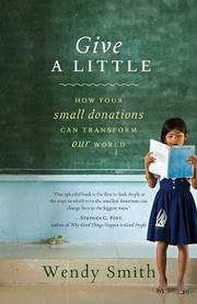 Cover of: Give a Little: How Your Small Donations Can Transform Our World