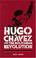 Cover of: Hugo Chavez and the Bolivarian Revolution