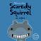 Cover of: Scaredy Squirrel at Night