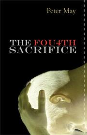 Cover of: Fourth Sacrifice by Peter May