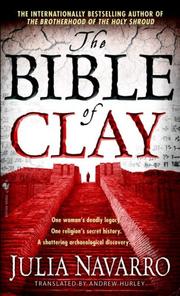 Cover of: The Bible of Clay by Julia Navarro