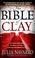 Cover of: The Bible of Clay