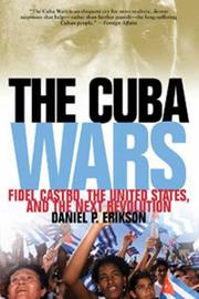 Cuba Wars by Daniel P. Erikson