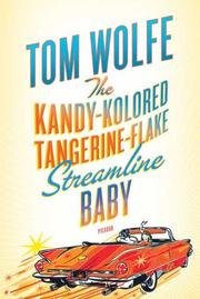 Cover of: The Kandy-Kolored Tangerine-Flake Streamline Baby by Tom Wolfe