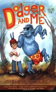 Cover of: Dodger and Me by Jordan Sonnenblick