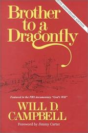 Cover of: Brother to a dragonfly by Will D. Campbell