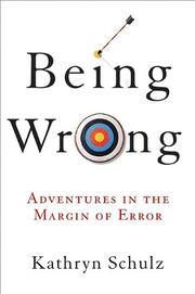 Cover of: Being Wrong by Kathryn Schulz