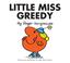 Cover of: Little Miss Greedy