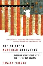 Cover of: The Thirteen American Arguments by Howard Fineman