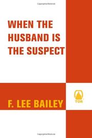 Cover of: When the Husband is the Suspect by F. Lee Bailey