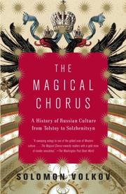 Cover of: Magical Chorus: A History of Russian Culture from Tolstoy to Solzhenitsyn (Vintage)