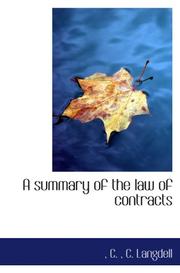 Cover of: A summary of the law of contracts by Christopher Columbus Langdell