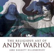 Cover of: The Religious Art of Andy Warhol by Jane Daggett Dillenberger, Jane Daggett Dillenberger