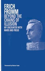 Cover of: Beyond the Chains of Illusion by Erich Fromm