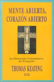 Cover of: Mente abierta, corazón abierto by Thomas Keating