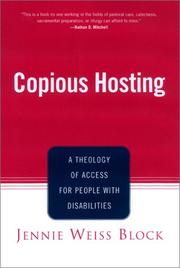 Cover of: Copious Hosting: A Theology of Access for People With Disabilities