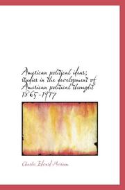 Cover of: American political ideas; studies in the development of American political thought 1865-1917
