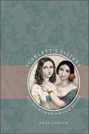 Cover of: Scarlett's Sisters: Young Women in the Old South