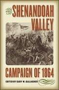 Cover of: The Shenandoah Valley Campaign of 1864 (Military Campaigns of the Civil War) by Gary W. Gallagher, Gary W. Gallagher