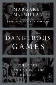 Cover of: Dangerous Games by Margaret MacMillan