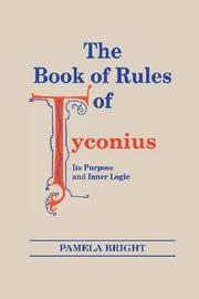 Cover of: The Book of Rules of Tyconius: Its Purpose and Inner Logic (ND Christianity & Judaism Anitqui)