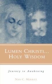 Cover of: Lumen Christi, Holy Wisdom | Nan C. Merrill