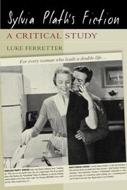 Cover of: Sylvia Plath's Fiction: A Critical Study