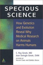 Cover of: Specious Science: How Genetics and Evolution Reveal Why Medical Research on Animals Harms Humans