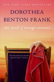 Cover of: Land of Mango Sunsets by Dorothea Benton Frank