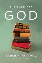 Cover of: The Case for God by Karen Armstrong, Karen Armstrong