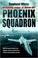 Cover of: Phoenix Squadron