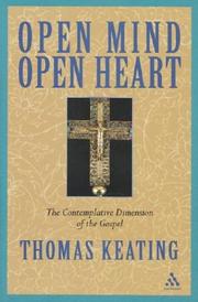 Cover of: Open Mind, Open Heart: The Contemplative Dimension of the Gospel