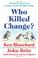 Cover of: Who Killed Change?