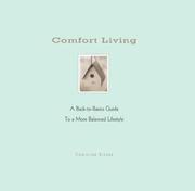 Cover of: Comfort Living: A Back-to-Basics Guide to a More Balanced Lifestyle