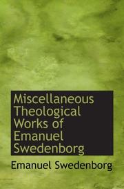 Cover of: Miscellaneous Theological Works of Emanuel Swedenborg