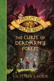 Cover of: The Curse of Deadman's Forest (Oracles of Delphi Keep) by Victoria Laurie