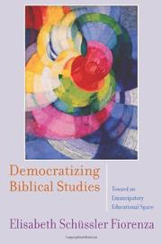 Cover of: Democratizing Biblical Studies: Toward an Emancipatory Educational Space