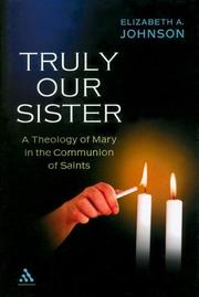 Cover of: Truly Our Sister by Elizabeth A. Johnson, Johnson, Elizabeth A.