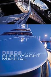 Cover of: Reeds Superyacht Manual by James Clarke