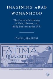 Cover of: Imagining Arab Womanhood by Amira Jarmakani, Amira Jarmakani