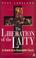 Cover of: The Liberation of the Laity