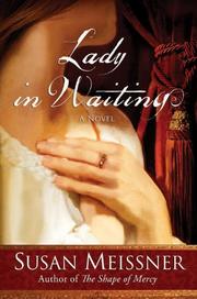 Cover of: Lady in Waiting by Susan Meissner