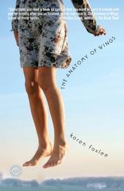 Cover of: The Anatomy of Wings by Karen Foxlee, Karen Foxlee