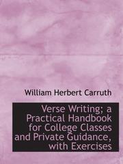 Cover of: Verse Writing; a Practical Handbook for College Classes and Private Guidance, with Exercises