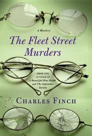 Cover of: The Fleet Street Murders (Charles Lenox Mysteries) by Charles Finch