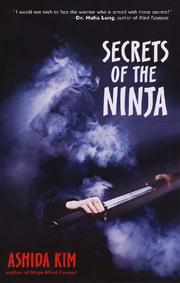 Cover of: Secrets Of The Ninja by Ashida Kim