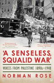 Cover of: A Senseless, Squalid War: Voices from Palestine 1945-1948