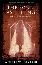 Four Last Things, The by Andrew Taylor