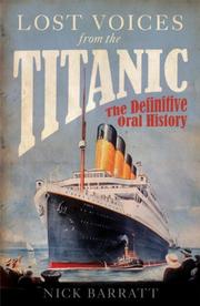 Cover of: Lost Voices From the Titanic by Nick Barratt